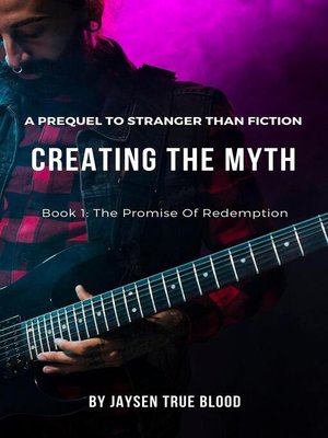 cover image of Creating the Myth